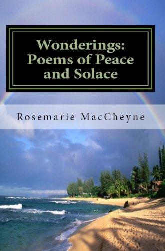 Wonderings: Poems of Peace and Solace by Rosemarie MacCheyne - Starry Night Publishing