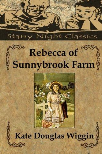 Rebecca of Sunnybrook Farm - Starry Night Publishing