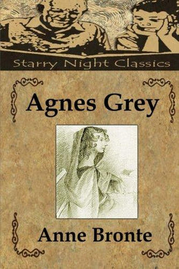 Agnes Grey - Starry Night Publishing