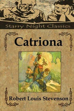 Catriona (David Balfour) (Volume 2) - Starry Night Publishing