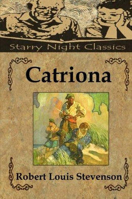 Catriona (David Balfour) (Volume 2) - Starry Night Publishing