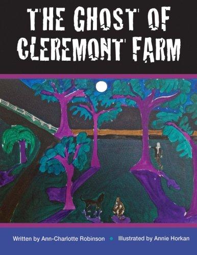 The Ghost of Cleremont Farm - Starry Night Publishing