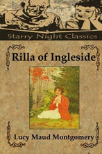 Rilla of Ingleside (Anne Shirley) (Volume 8) - Starry Night Publishing