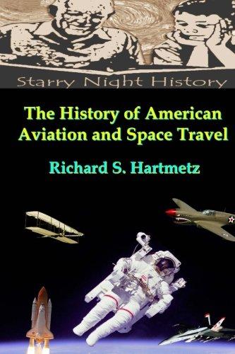 The History of American Aviation and Space Travel - Starry Night Publishing