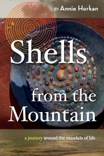 Shells from the Mountain: a journey around the mandala of life - Starry Night Publishing