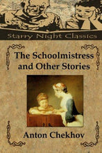 The Schoolmistress and Other Stories - Starry Night Publishing