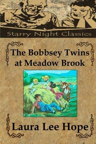 The Bobbsey Twins at Meadow Brook (Volume 7) - Starry Night Publishing