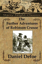 The Further Adventures of Robinson Crusoe - Starry Night Publishing