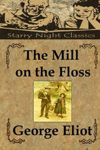 The Mill on the Floss - Starry Night Publishing