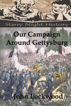 Our Campaign Around Gettysburg - Starry Night Publishing