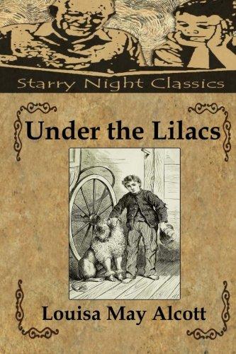 Under the Lilacs (Starry Night Classics) - Starry Night Publishing