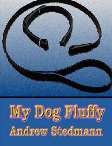 My Dog Fluffy - Starry Night Publishing