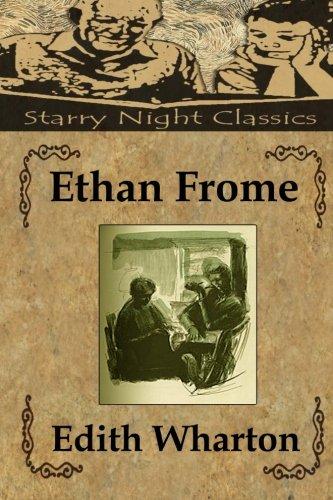 Ethan Frome - Starry Night Publishing