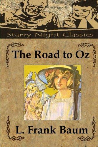 The Road to Oz (Wizard of Oz) - Starry Night Publishing