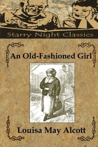 An Old-Fashioned Girl - Starry Night Publishing
