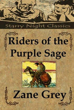 Riders of the Purple Sage - Starry Night Publishing