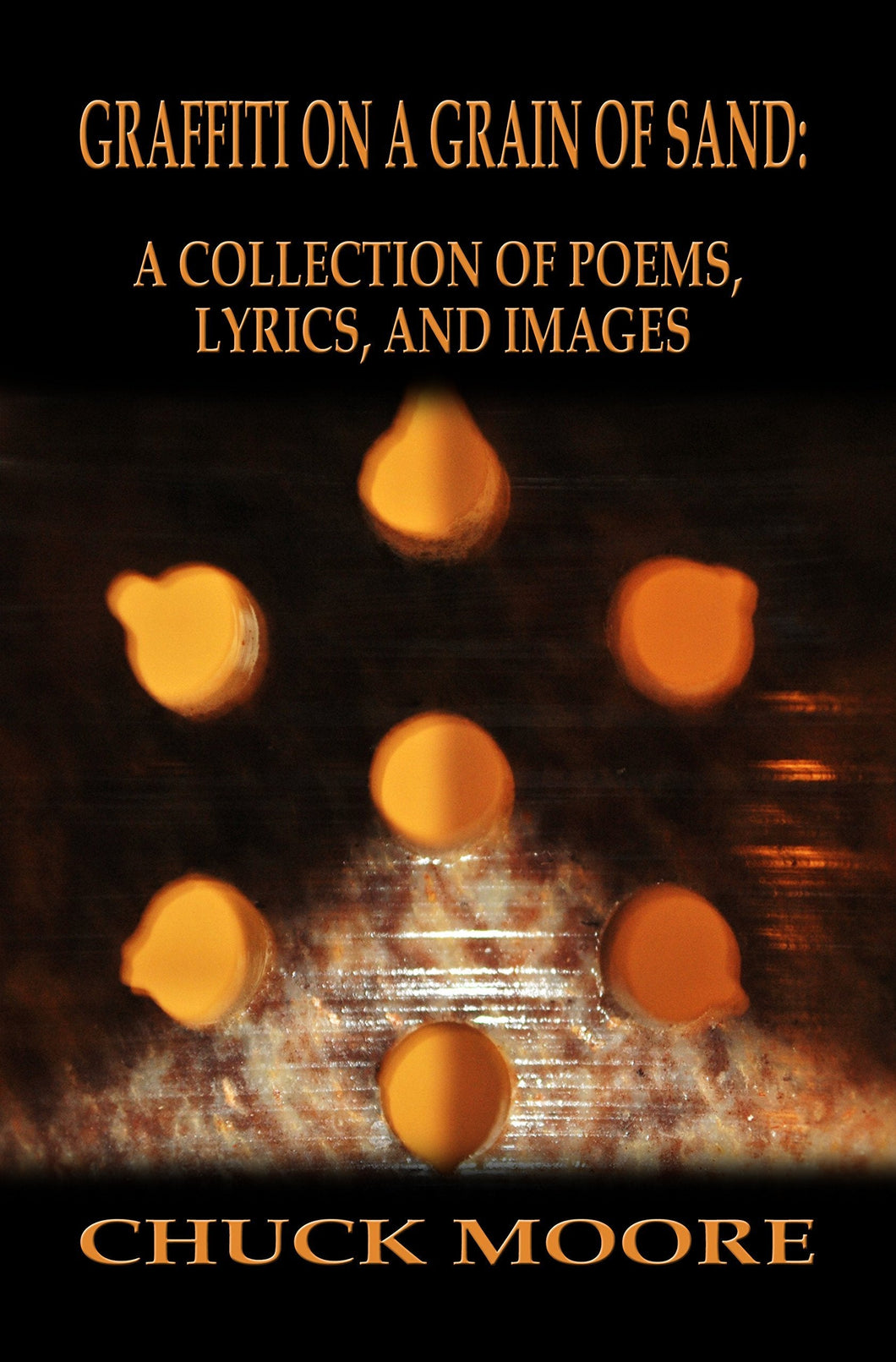 Graffiti on a Grain of Sand: A Collection of Poems, Lyrics, and Images - Starry Night Publishing