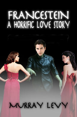 Francestein: A Horrific Love Story - Starry Night Publishing