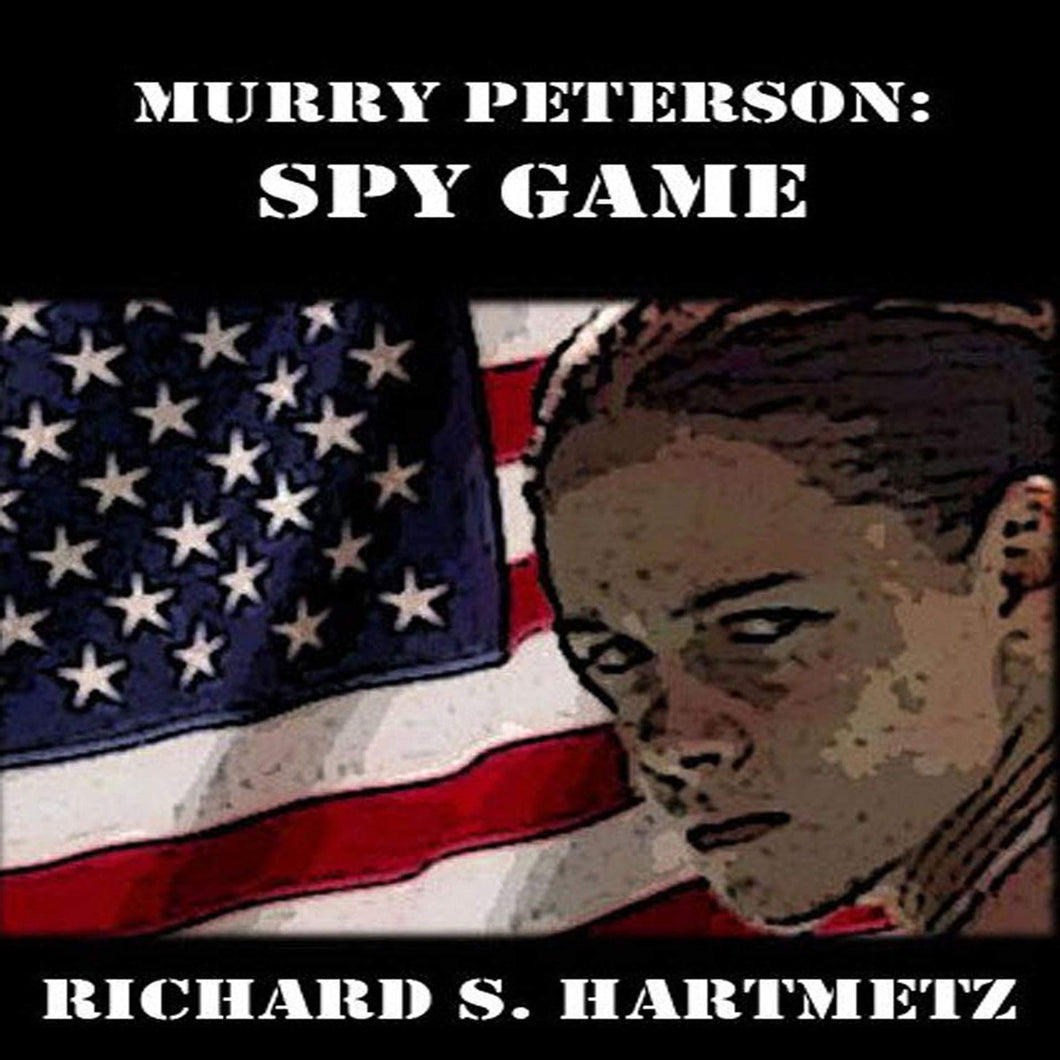 Murry Peterson: Spy Game - Starry Night Publishing