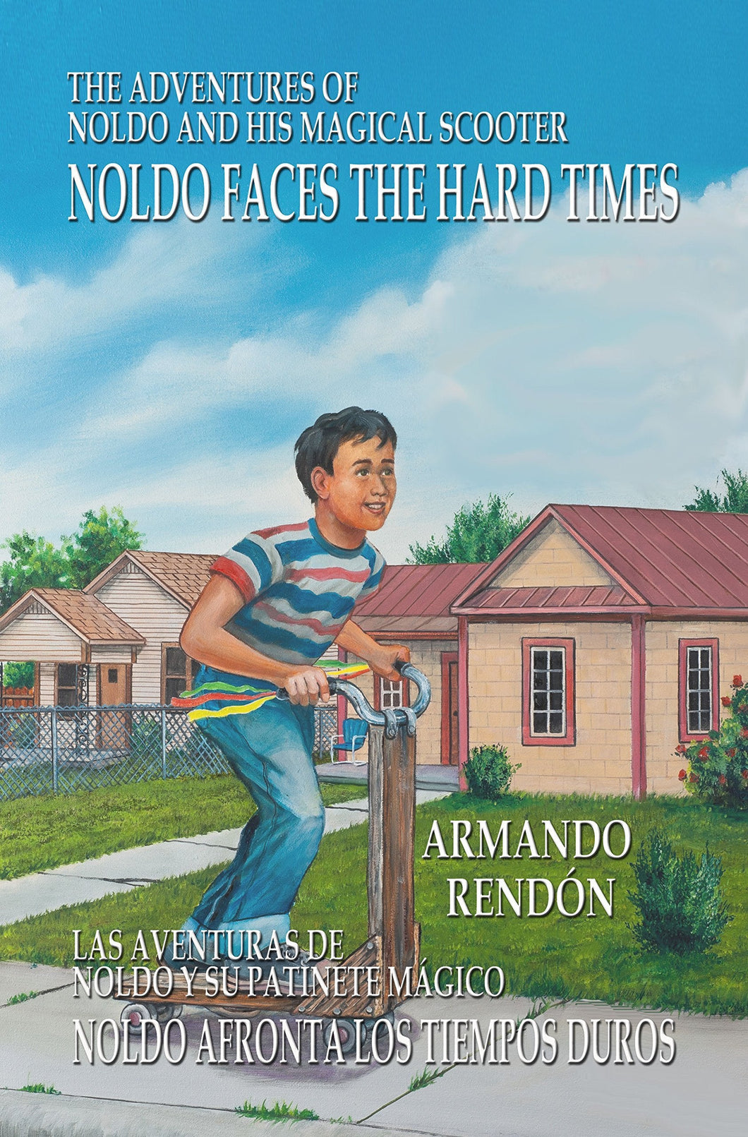 The Adventures of Noldo and his Magical Scooter - Noldo Faces the Hard Times - Starry Night Publishing