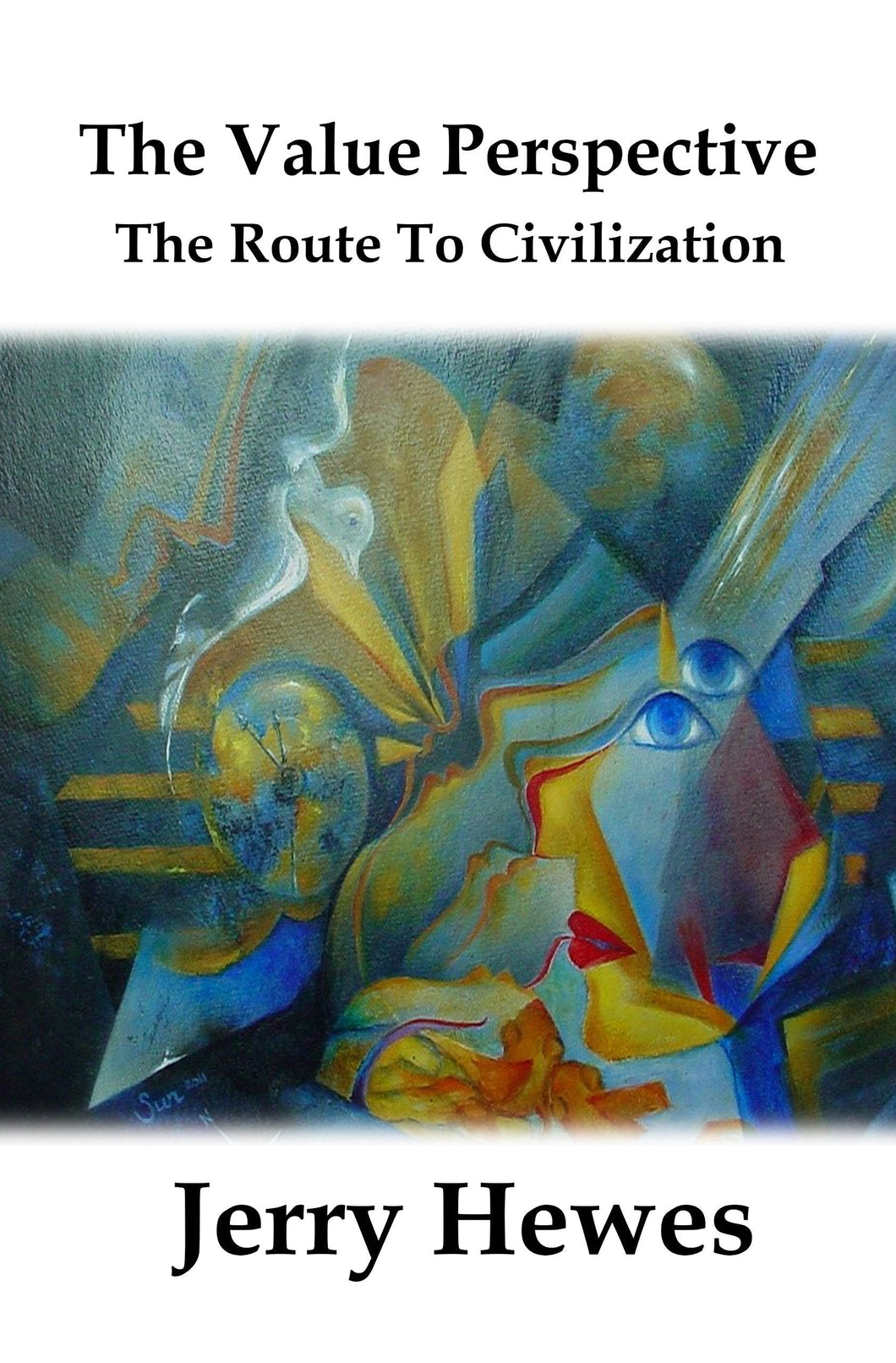 The Value Perspective: The Route to Civilization - Starry Night Publishing