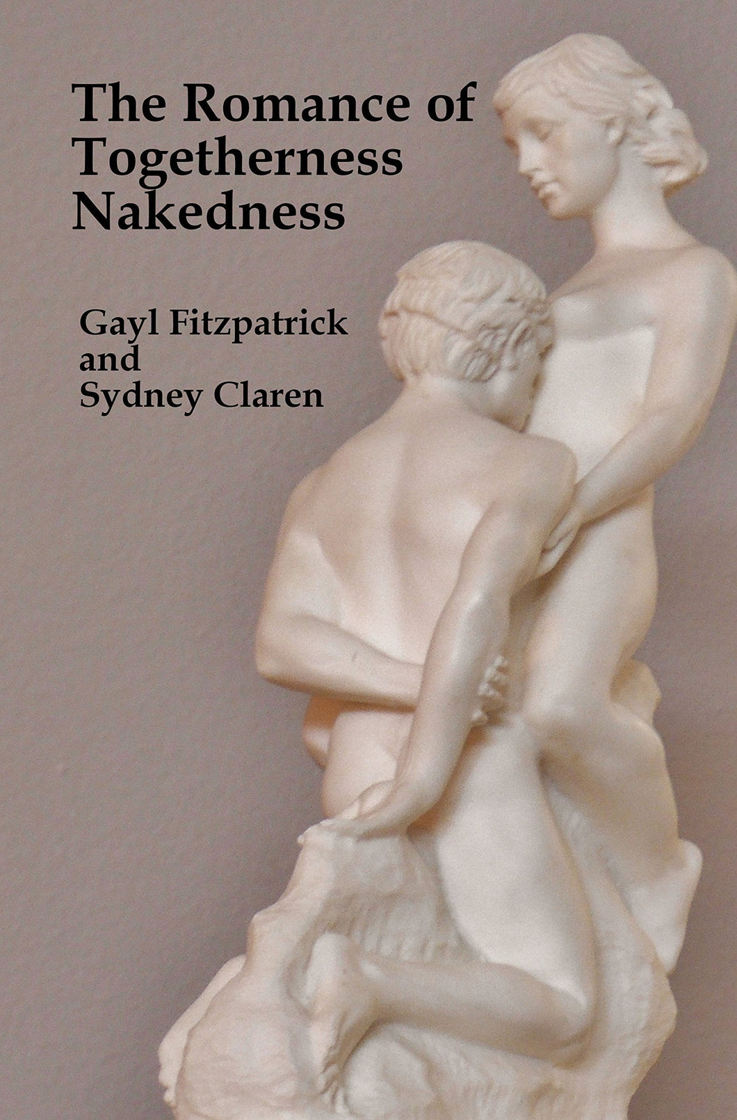 The Romance of Togetherness Nakedness - Starry Night Publishing
