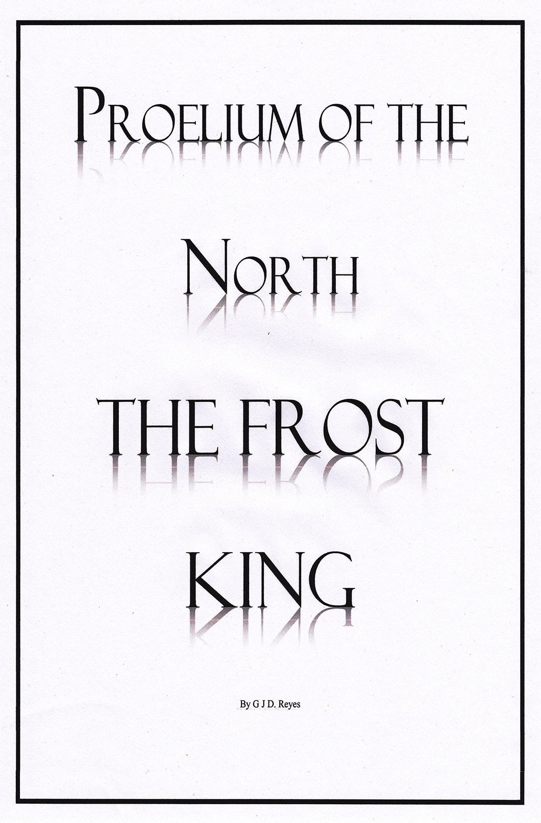 The Frost King (Proelium of the North Book 1) - Starry Night Publishing