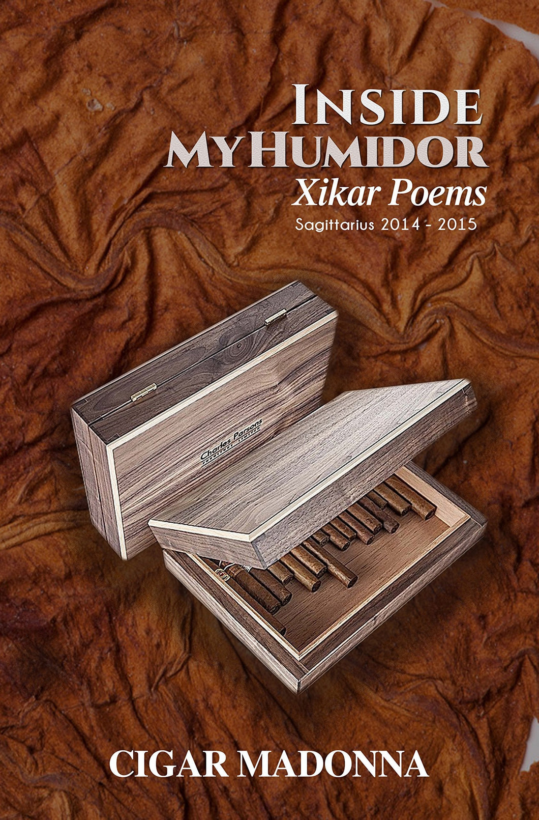 Inside My Humidor - Xikar Poems: Sagittarius 2014 - 2015 - Starry Night Publishing