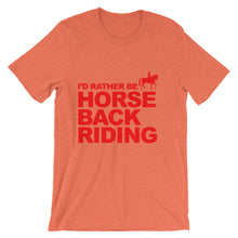 I'd Rather Be Horse Back Riding t-shirt