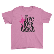 Live Love Dance Youth Short Sleeve T-Shirt