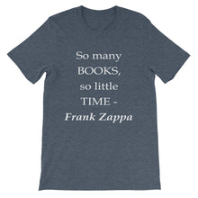 So many books - so little time t-shirt