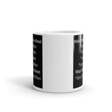 What I Care About Mug