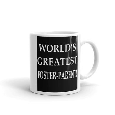 World's Greatest Foster-Parent Mug