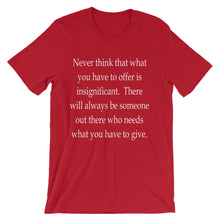 What you have to offer t-shirt