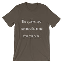 The quieter you become t-shirt