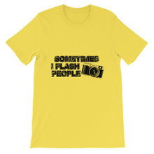 Sometimes I Flash People t-shirt
