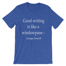 Good writing is like a windowpane