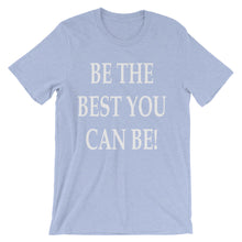 Be the best you can be t-shirt