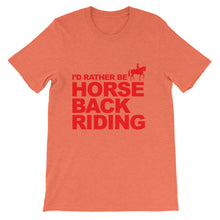 I'd Rather Be Horse Back Riding t-shirt