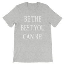 Be the best you can be t-shirt