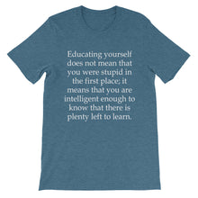 Plenty left to learn t-shirt