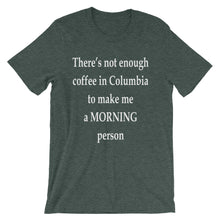 There's not enough coffee in Columbia