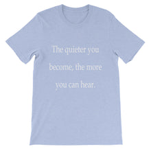 The quieter you become t-shirt