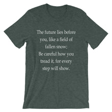 Every Step Will Show t-shirt
