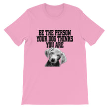 Bee the Person Your Dog Thinks You Are t-shirt