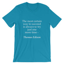 The most certain way to succeed t-shirt