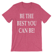 Be the best you can be t-shirt