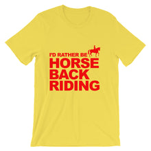 I'd Rather Be Horse Back Riding t-shirt