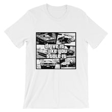 Drive It Like You Stole It t-shirt