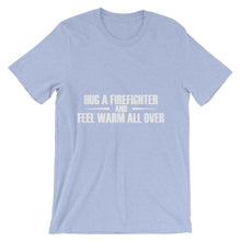 Hug a Firefighter t-shirt